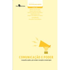 Comunicação e poder: transparência pública, pós-verdade e inovação no mundo digital