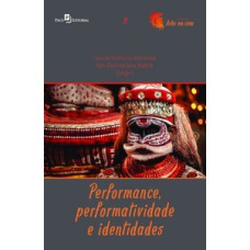 Performance, performatividade e identidades