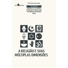 A religião e suas múltiplas dimensões