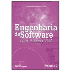 ENGENHARIA DE SOFTWARE COM ACCESS VBA - VOLUME 2