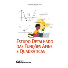 ESTUDOS DETALHADO DAS FUNÇÕES AFINS E QUADRÁTICAS