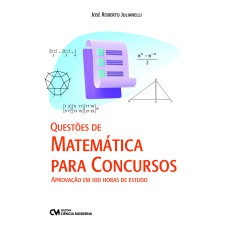 QUESTÕES DE MATEMÁTICA PARA CONCURSOS - APROVAÇÃO EM 100 HORAS DE ESTUDO