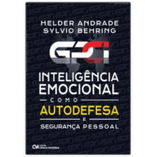 GPCI - INTELIGÊNCIA EMOCIONAL COMO AUTODEFESA E SEGURANÇA PESSOAL