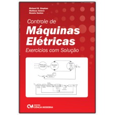 CONTROLE DE MÁQUINAS ELÉTRICAS - EXERCÍCIOS COM SOLUÇÃO