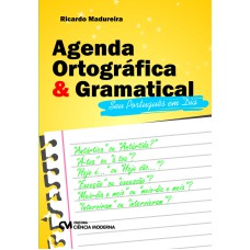 AGENDA ORTOGRÁFICA E GRAMATICAL: SEU PORTUGUÊS EM DIA