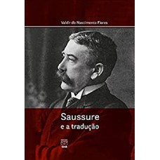 SAUSSURE E A TRADUÇÃO