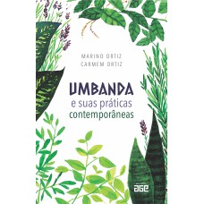 UMBANDA E SUAS PRÁTICAS CONTEMPORÂNEAS