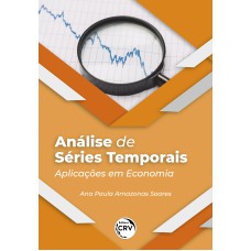 ANÁLISE DE SÉRIES TEMPORAIS: EXPERIÊNCIAS INSPIRADORAS E INTEGRADAS DE APRENDIZAGEM