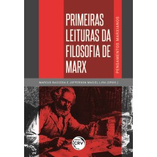 PRIMEIRAS LEITURAS DA FILOSOFIA DE MARX: PENSAMENTOS MARXIANOS