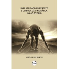 UMA APLICAÇÃO DIFERENTE E CURIOSA DA CINEMÁTICA NO ATLETISMO