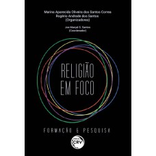 RELIGIÃO EM FOCO: FORMAÇÃO & PESQUISA