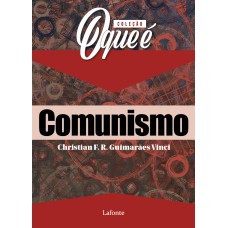 COLEÇÃO O QUE É - COMUNISMO