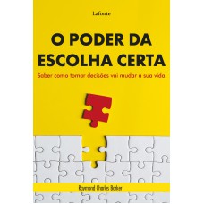 O PODER DA ESCOLHA CERTA