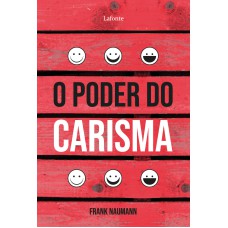 O PODER DO CARISMA