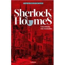 SHERLOCK HOLMES UM ESTUDO EM VERMELHO