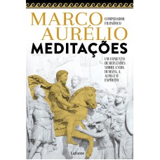 MEDITAÇÕES - MARCO AURÉLIO