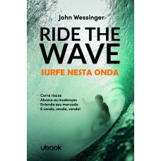 RIDE THE WAVE: SURFE NESTA ONDA