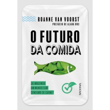 O FUTURO DA COMIDA: JÁ IMAGINOU UM MUNDO SEM CONSUMO DE CARNE?