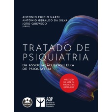 TRATADO DE PSIQUIATRIA DA ASSOCIAÇÃO BRASILEIRA DE PSIQUIATRIA