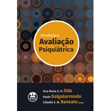 INTRODUÇÃO À AVALIAÇÃO PSIQUIÁTRICA