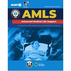 AMLS - ATENDIMENTO PRÉ-HOSPITALAR ÀS EMERGÊNCIAS CLÍNICAS: ADVANCED MEDICAL LIFE SUPPORT