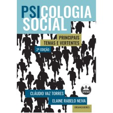 PSICOLOGIA SOCIAL: PRINCIPAIS TEMAS E VERTENTES