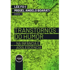 TRANSTORNOS DO HUMOR NA INFÂNCIA E ADOLESCÊNCIA