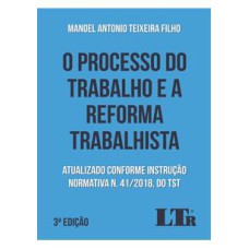 O PROCESSO DO TRABALHO E A REFORMA TRABALHISTA