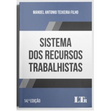 SISTEMA DOS RECURSOS TRABALHISTAS