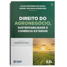 DIREITO DO AGRONEGÓCIO, SUSTENTABILIDADE E COMÉRCIO EXTERIOR