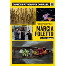 PORTFÓLIO FOTOGRAFE EDIÇÃO 4 - MÁRCIA FOLETTO