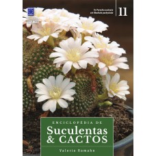 ENCICLOPÉDIA DE SUCULENTAS & CACTOS - VOLUME 11