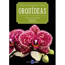 ENCICLOPÉDIA DAS ORQUÍDEAS - VOLUME 17