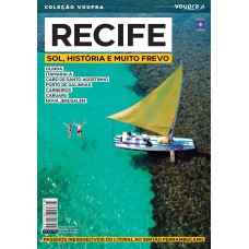 RECIFE - SOL, HISTÓRIA E MUITO FREVO