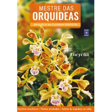 MESTRE DAS ORQUÍDEAS - VOLUME 7: ENCYLIA