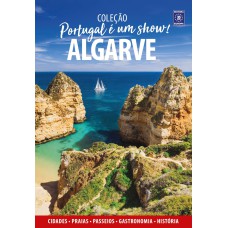 PORTUGAL É UM SHOW! - ALGARVE