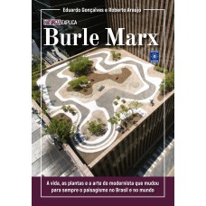 BURLE MARX - COLEÇÃO NATUREZA EXPLICA