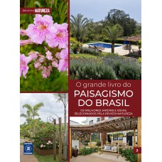 O GRANDE LIVRO DO PAISAGISMO DO BRASIL - VOLUME 2