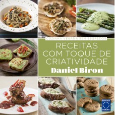 COZINHA VEGANA SEM SEGREDOS - RECEITAS COM TOQUE DE CRIATIVIDADE