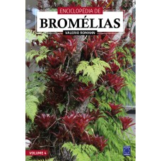 ENCICLOPÉDIA DE BROMÉLIAS - VOLUME 4