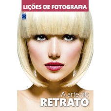 LIÇÕES DE FOTOGRAFIA - A ARTE DO RETRATO