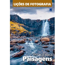 LIÇÕES DE FOTOGRAFIA - TÉCNICA PARA PAISAGENS