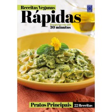 RECEITAS VEGANAS RÁPIDAS - PRATOS PRINCIPAIS - 22 RECEITAS