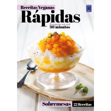 RECEITAS VEGANAS RÁPIDAS - SOBREMESAS - 22 RECEITAS