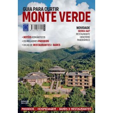 GUIA PARA CURTIR MONTE VERDE