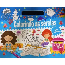 COLORINDO AS SEREIAS - PRANCHETA DE COLORIR E ADESIVOS