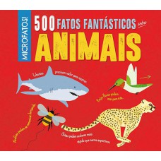 500 fatos fantásticos sobre animais