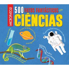 500 fatos fantásticos sobre ciências