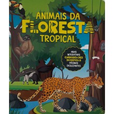 Coleção abas curiosas - Animais da floresta tropical