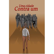 UMA CIDADE CONTRA UM